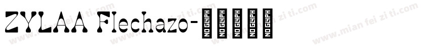 ZYLAA Flechazo字体转换